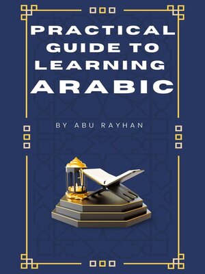 Practical Guide to Learning Arabic - ebook